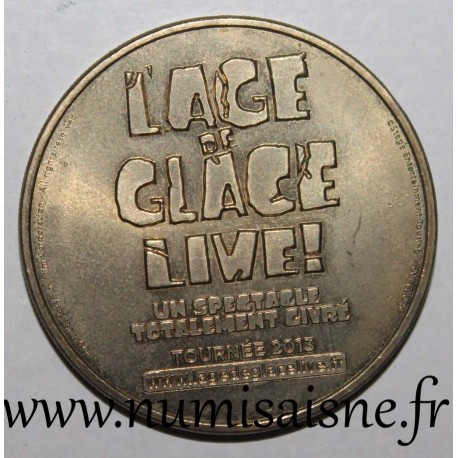 County - 75 - PARIS - ICE AGE LIVE - Monnaie de Paris - 2013