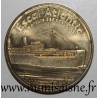 County 44 - SAINT NAZAIRE - ESCAL'ATLANTIC - THE LINER - Monnaie de Paris - 2014