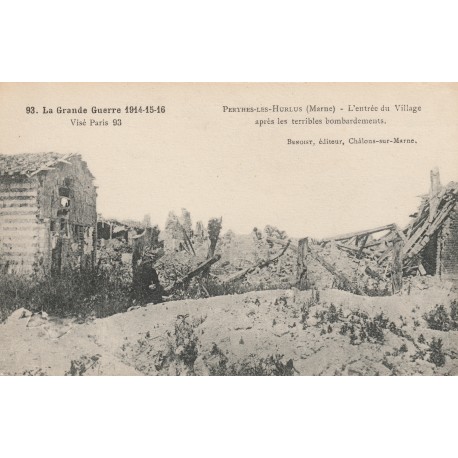 51600 - PERTHES LES HURLUS - LA GRANDE GUERRE 1914-15-16 - APRES LE BOMBARDEMENT