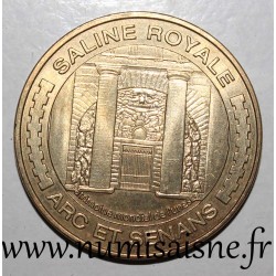 Komitat 25 - ARC ET SENANS - KÖNIGLICHE SALINE - Monnaie de Paris - 2010