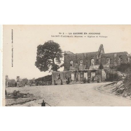 County 51800 - SAINT-THOMAS - THE WAR IN ARGONNE - CHURCH AND VILLAGE