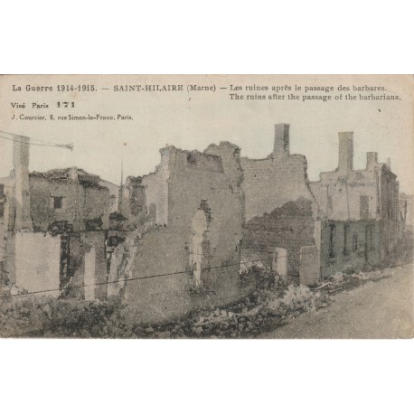 County 51 - SAINT-HILAIRE - THE WAR 1914-1915 - THE RUINS AFTER THE PASSAGE OF THE BARBARIANS