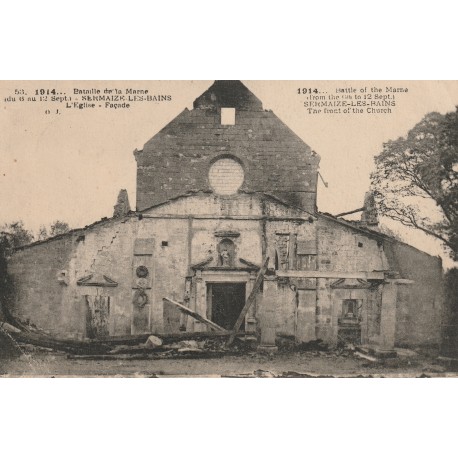 51250 - SERMAIZE-LES-BAINS - 1914 - BATAILLE DE LA MARNE - L'ÉGLISE - FACADE