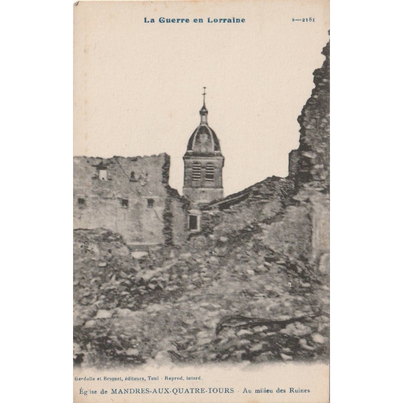 COUNTY 54470 - MANDRES-AUX-QUATRE-TOURS - THE WAR IN LORRAINE - CHURCH IN THE MIDDLE OF THE RUINS