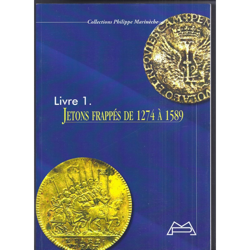 JETONS FRAPPÉS DE 1274 À 1589 - Collections Philippe Marinèche - Language French