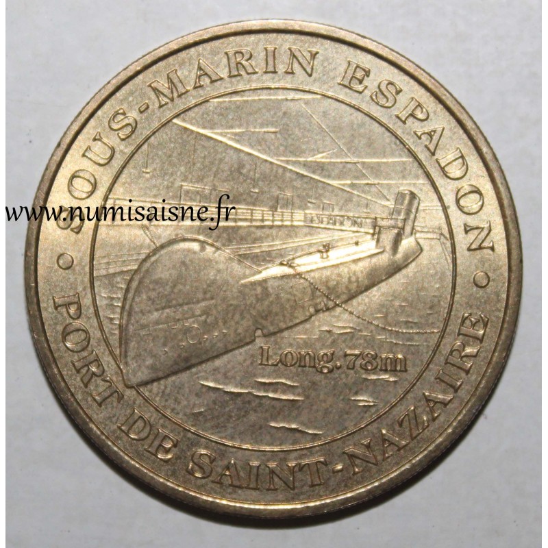 County 44 - SAINT NAZAIRE - ESPADON SUBMARINE - Monnaie de Paris - 2001