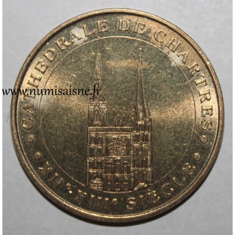 County 28 - CHARTRES - CATHEDRAL - Monnaie de Paris - 2001