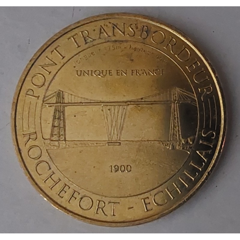 County 17 - Rochefort - Echillais Transporter bridge unique in France - 1900 - Monnaie de Paris - 2016