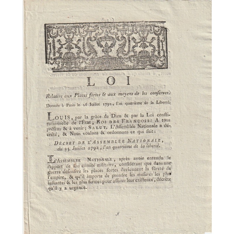 ANCIEN DOCUMENT - LOI DU 26 JUILLET 1792 - RELATIVE AUX PLACES FORTES - PAR DEJOLY POUR LE ROI