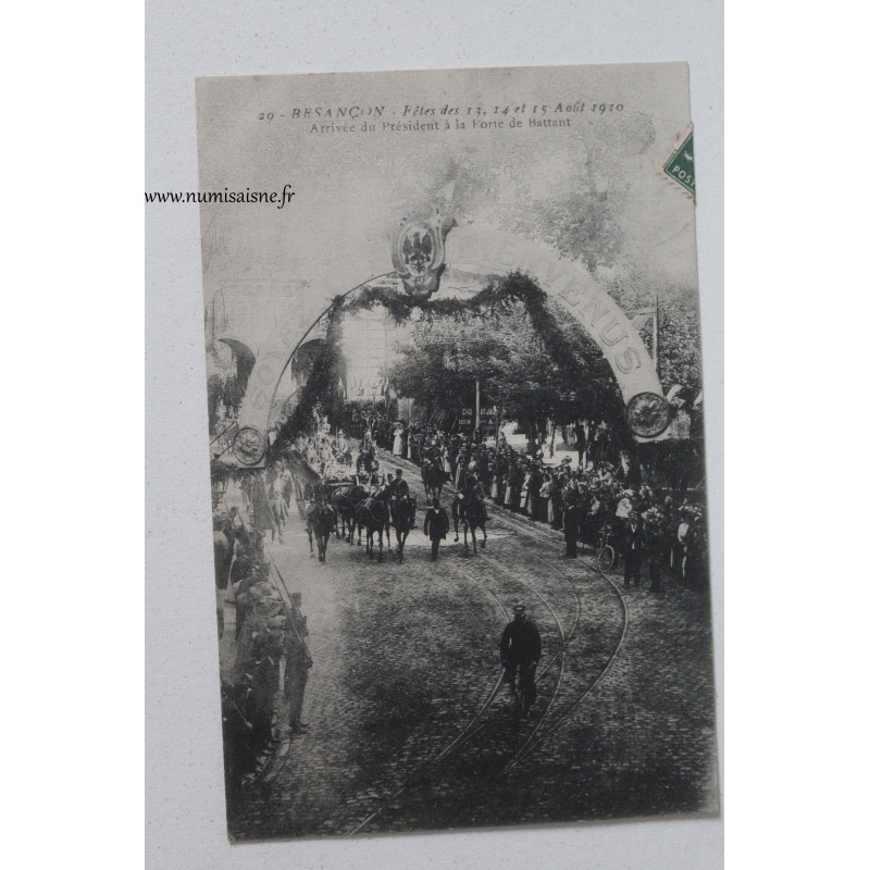 France - 25 - Doubs - Besançon - Fêtes des 13, 14 et 15 Aôut 1910 - Arrivée du président