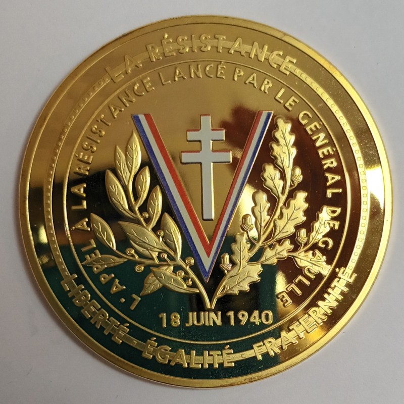 FRANCE - MÉDAILLE - L'APPEL DE LA RESISTANCE - GENERAL DE GAULLE - 18 JUIN 1940