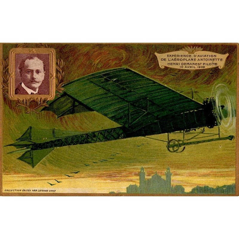 AVIATION - EXPERIENCE DE L'AEROPLANE ANTOINETTE - HENRI DEMANEST - 10 AVRIL 1909