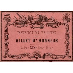 RÉCOMPENSE SCOLAIRE - BILLET D'HONNEUR - VALEUR 500 BONS POINTS