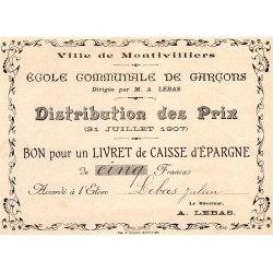 76 - MONTIVILLIERS - RÉCOMPENSE SCOLAIRE - BON POUR UN LIVRET DE CAISSE D'EPARGNE DE 5 FRANCS - 1907