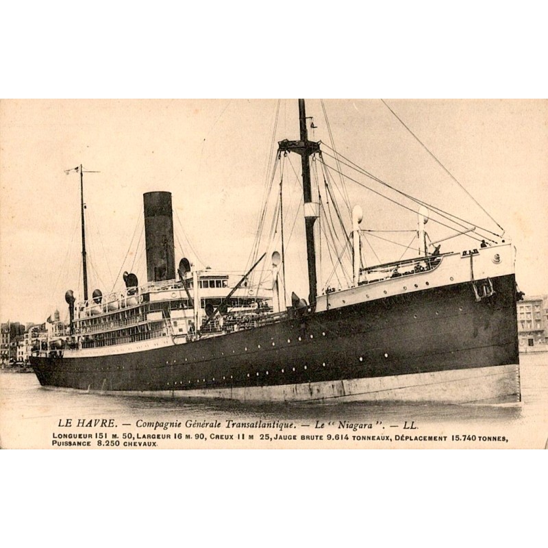 BATEAU - LE HAVRE. - COMPAGNIE GENERALE TRANSATLANTIQUE. - LE NIAGARA