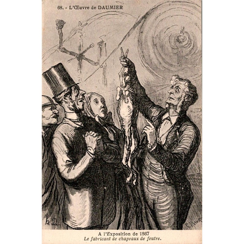 L'OEUVRE DE DAUMIER - NUMERO 68 - A L'EXPOSITION DE 1867 LE FABRICANT DE CHAPEAUX DE FEUTRE