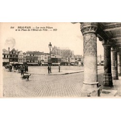 60000 - BEAUVAIS - LES TROIS PILIERS ET LA PLACE DE L'HOTEL DE VILLE