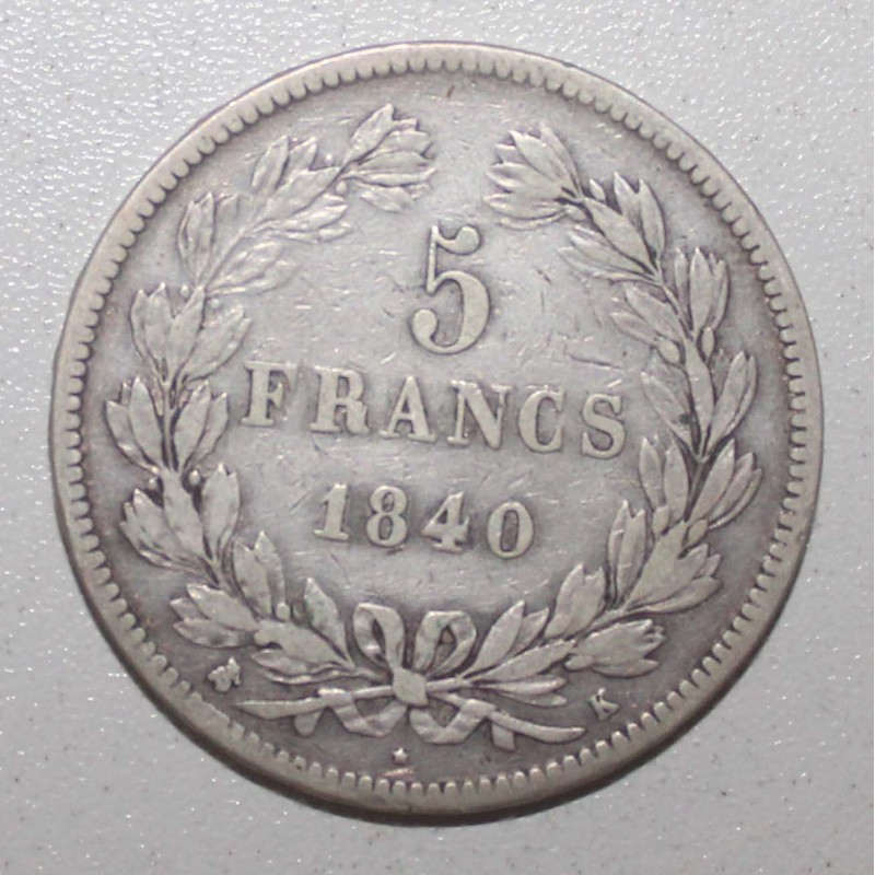 FRANKREICH - KM 749 - 5 FRANCS 1840 K - Bordeaux - TYPE LOUIS PHILIPPE 1