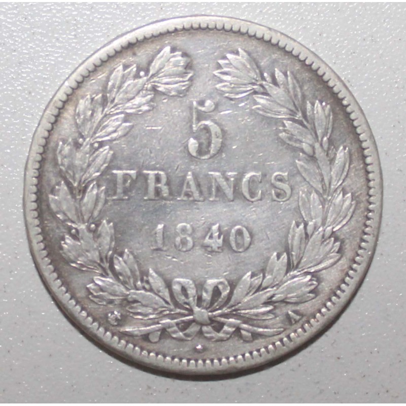 GADOURY 678 - 5 FRANCS 1840 A - Paris - TYPE LOUIS PHILIPPE 1er - KM 749