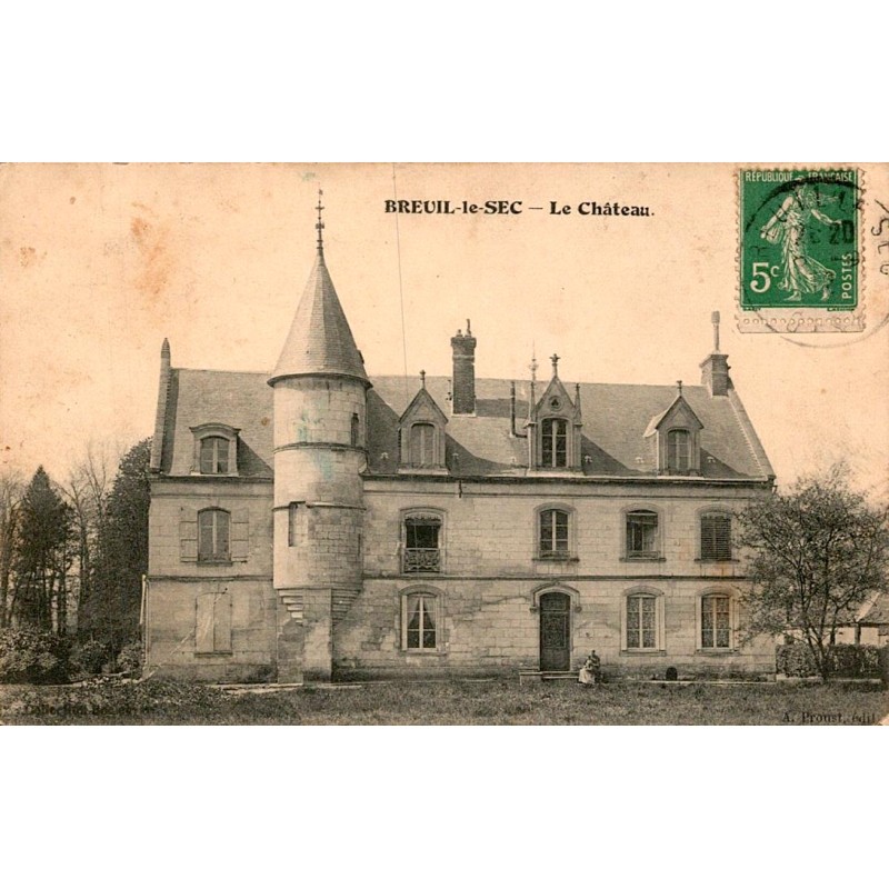 60840 - BREUIL-LE-SEC - LE CHATEAU (1912)