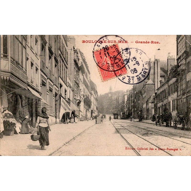 62200 - BOULOGNE-SUR-MER - GRANDE-RUE (1906)