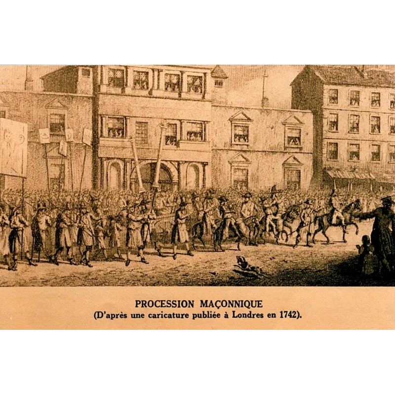 FREEMASONRY - MASONIC PROCESSION - AFTER A CARICATURE PUBLISHED IN LONDON IN 1742