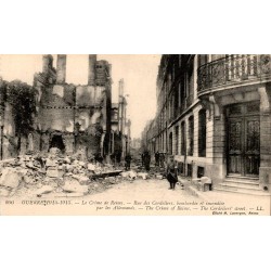 51100 - REIMS - GUERRE 1914-1915 - LE CRIME DE REIMS - RUE DES CORDELIERS