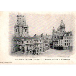 62200 - BOULOGNE-SUR-MER - THE TOWN HALL AND THE CATHEDRAL