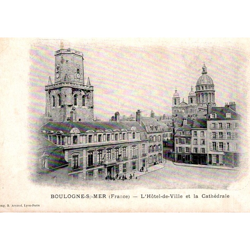 62200 - BOULOGNE-SUR-MER - THE TOWN HALL AND THE CATHEDRAL