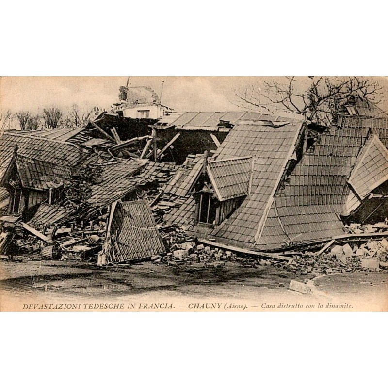 02300 - CHAUNY - HOUSE DESTROYED WITH DYNAMITE