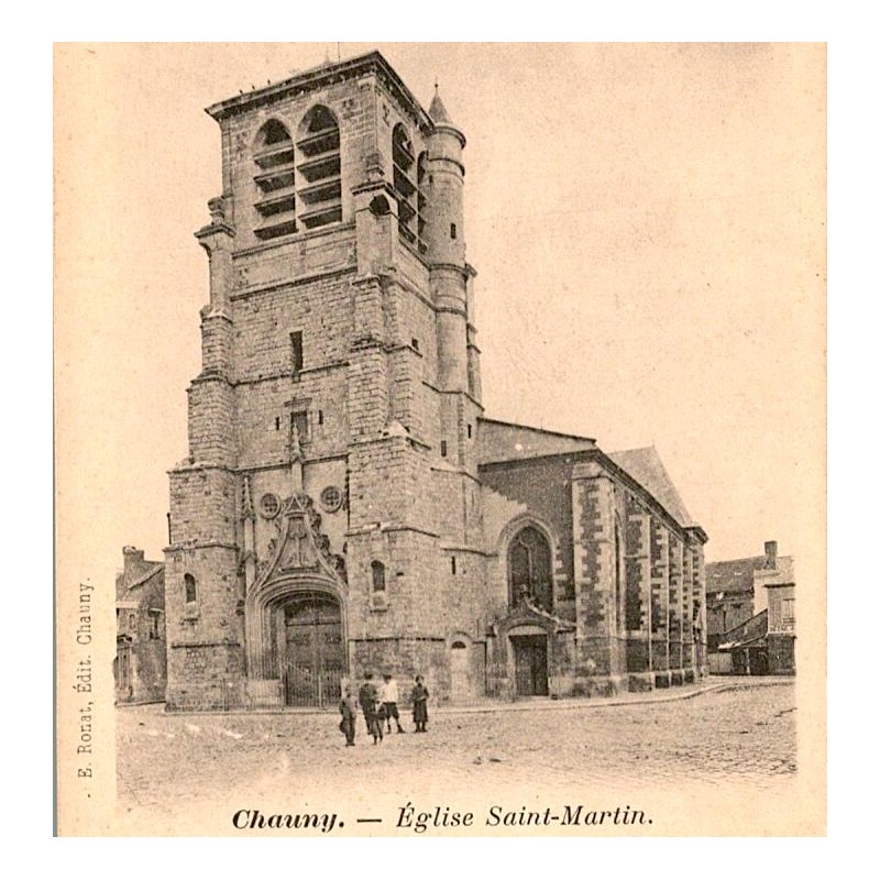 02300 - CHAUNY - L'EGLISE ST-MARTIN