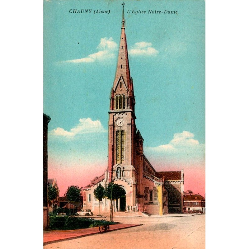 02300 - CHAUNY - L'EGLISE NOTRE-DAME