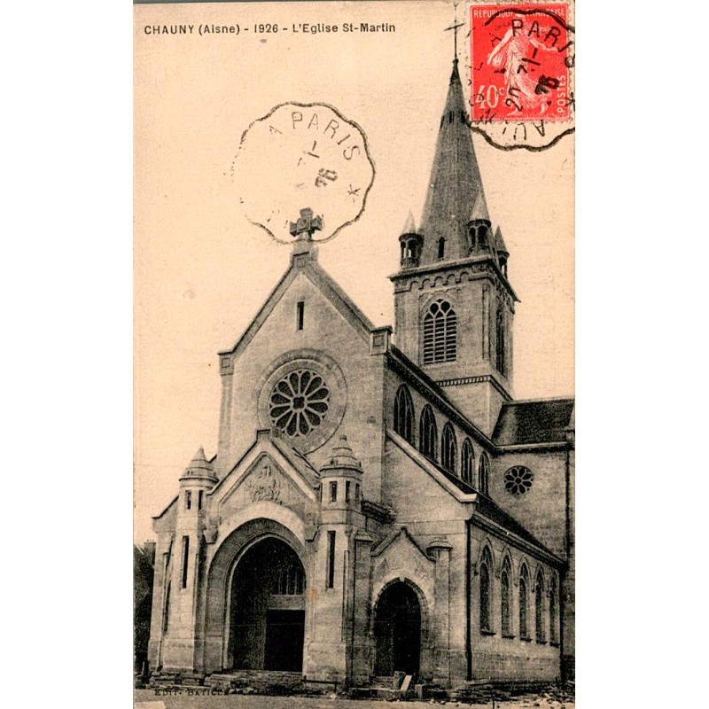 02300 - CHAUNY - THE CHURCH OF SAINT-MARTIN - 1926