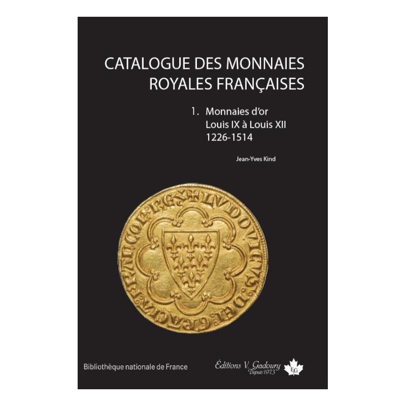 Monnaies d’Or Royales Françaises Tome 1 et 2 - EDITIONS GADOURY - 2024