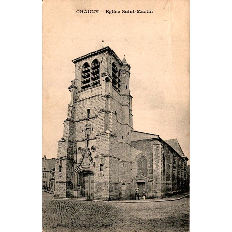 02300 - CHAUNY - THE CHURCH OF SAINT-MARTIN