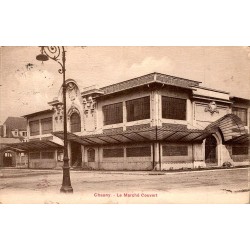 02300 - CHAUNY - MARCHÉ COUVERT - 1928