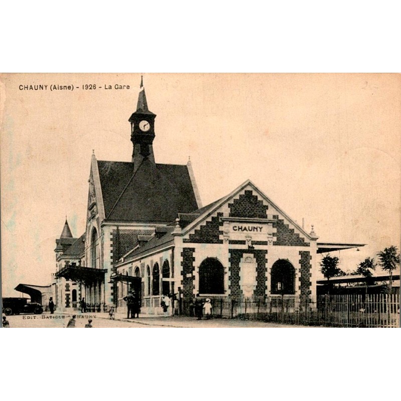 02300 – CHAUNY – BAHNHOF - 1926