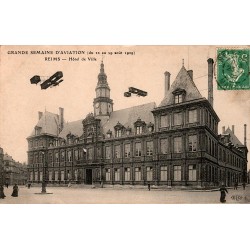 51100 - REIMS - GREAT AVIATION WEEK - AUGUST 11 TO 19, 1909 - TOWN HALL