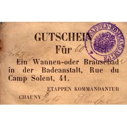 FRANCE - 02300 - CHAUNY - OCCUPATION ALLEMANDE - BON POUR (GUTSCHEIN FÜR) - 60 DOUCHES - 1914-1915