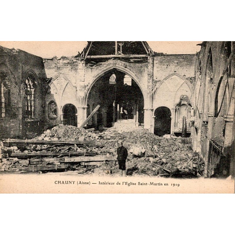 02300 - CHAUNY - INTERIEUR DE L'EGLISE SAINT-MARTIN EN 1919