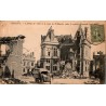 COUNTY 02300 - CHAUNY - THE TOWN HALL AND THE ROAD TO ST-QUENTIN AFTER THE GERMAN RETREAT - 1917