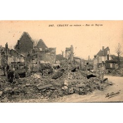 02300 - CHAUNY EN RUINES - RUE DE NOYON