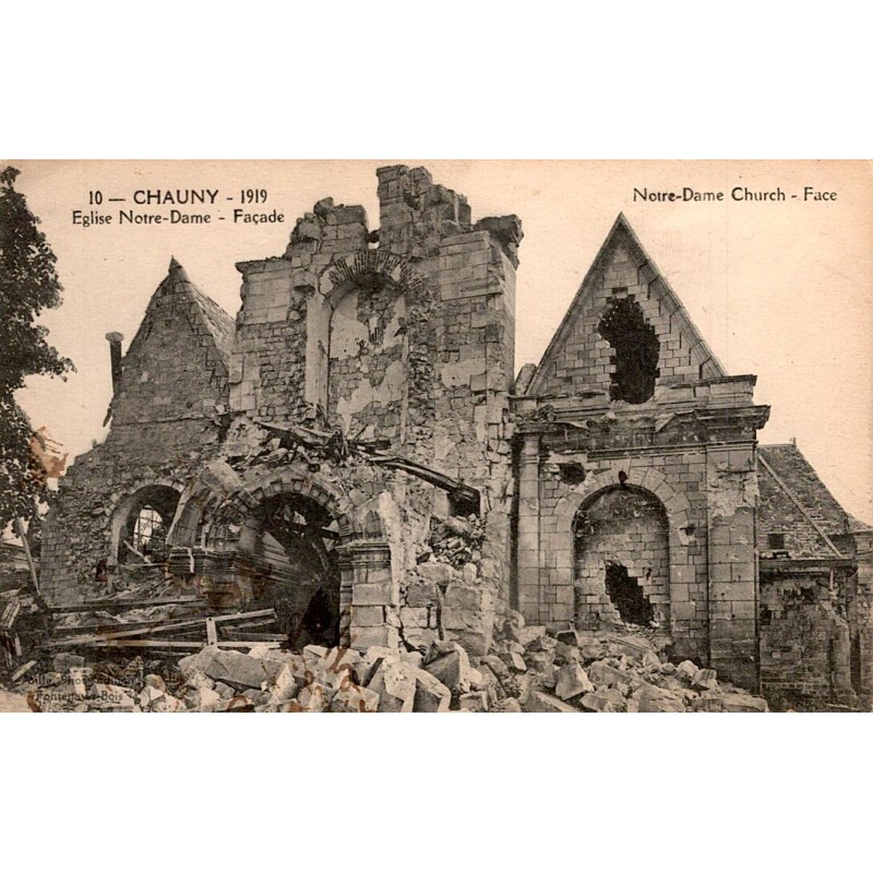 COUNTY 02300 - CHAUNY - NOTRE-DAME CHURCH - FACADE - 1919