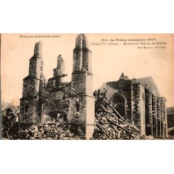 02300 - CHAUNY - RUINES DE L'EGLISE ST-MARTIN - 1917