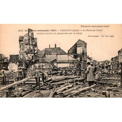 02300 - CHAUNY - LE PONT DU CANAL SAUTÉ ET RECRÉÉ EN PASSERELLE PAR LE GÉNIE - 1917