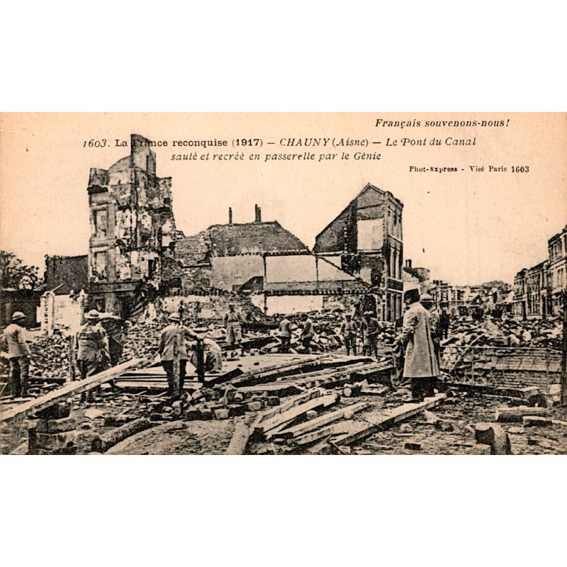 KOMITAT 02300 – CHAUNY - DIE KANALBRÜCKE SPRINGT UND ALS TOR NACHHERGESTELLT VON ENGINEERING – 1917