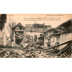 02300 - CHAUNY - LES RUINES HISTORIQUES CREES PAR LE VANDALISME PRUSSIEN - 1917