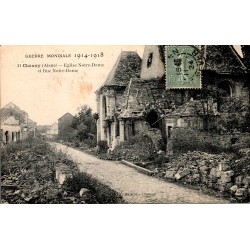 02300 - CHAUNY - EGLISE NOTRE-DAME ET RUE NOTRE-DAME - GUERRE 1914-1918