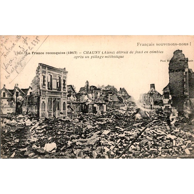 COUNTY 02300 - CHAUNY - DESTROYED from top to bottom - 1917