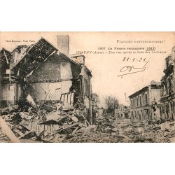 COUNTY 02300 - CHAUNY - A STREET AFTER THE FLIGHT OF THE BARBARIANS - 1917